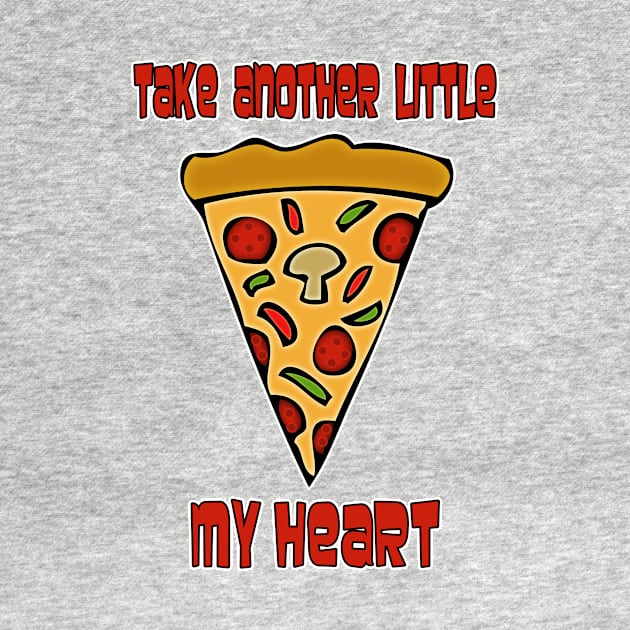 Take Another Little Pizza My Heart by RockettGraph1cs